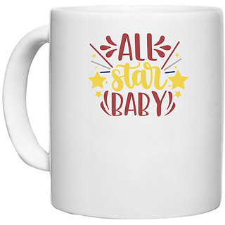                       UDNAG White Ceramic Coffee / Tea Mug 'Baby | all star baby' Perfect for Gifting [330ml]                                              