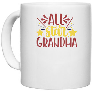                       UDNAG White Ceramic Coffee / Tea Mug 'Grand Mother | all star grandma' Perfect for Gifting [330ml]                                              
