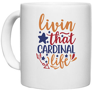                       UDNAG White Ceramic Coffee / Tea Mug 'Cardinal | livin that cardinal life' Perfect for Gifting [330ml]                                              
