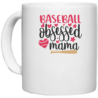                       UDNAG White Ceramic Coffee / Tea Mug 'Baseball | baseball obsessed mama' Perfect for Gifting [330ml]                                              