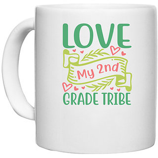                       UDNAG White Ceramic Coffee / Tea Mug 'Teacher Student | love my 2nd grade tribe' Perfect for Gifting [330ml]                                              