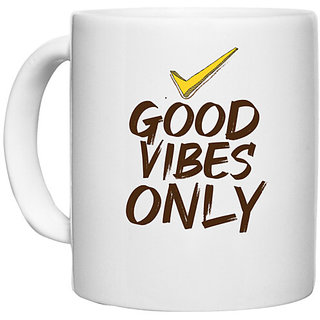                       UDNAG White Ceramic Coffee / Tea Mug 'Vibes | Good Vibes Only' Perfect for Gifting [330ml]                                              