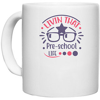                       UDNAG White Ceramic Coffee / Tea Mug 'Teacher Student | Livin that pre school life' Perfect for Gifting [330ml]                                              