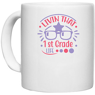                       UDNAG White Ceramic Coffee / Tea Mug 'Teacher Student | Livin that 1st grade life' Perfect for Gifting [330ml]                                              