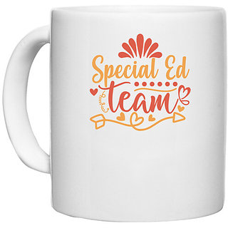                       UDNAG White Ceramic Coffee / Tea Mug 'Teacher Student | special ed team copy' Perfect for Gifting [330ml]                                              