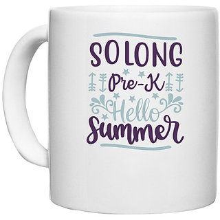                       UDNAG White Ceramic Coffee / Tea Mug 'Teacher Student | Solong pre-k hello summer' Perfect for Gifting [330ml]                                              