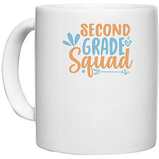                       UDNAG White Ceramic Coffee / Tea Mug 'Teacher Student | 2nd grade squad,' Perfect for Gifting [330ml]                                              