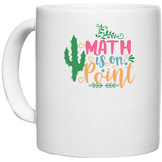                       UDNAG White Ceramic Coffee / Tea Mug 'Math | math is on point' Perfect for Gifting [330ml]                                              