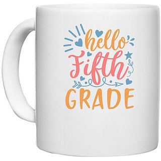                       UDNAG White Ceramic Coffee / Tea Mug 'Teacher Student | hello fifth gradee' Perfect for Gifting [330ml]                                              