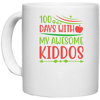                       UDNAG White Ceramic Coffee / Tea Mug 'Teacher Student | 100 days with my awesome kiddos' Perfect for Gifting [330ml]                                              