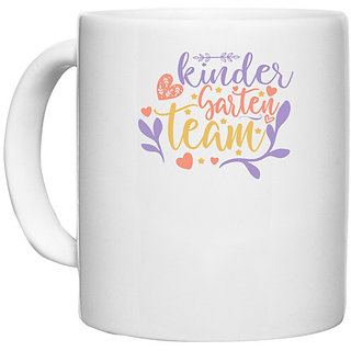                       UDNAG White Ceramic Coffee / Tea Mug 'Teacher Student | kindergarten team' Perfect for Gifting [330ml]                                              