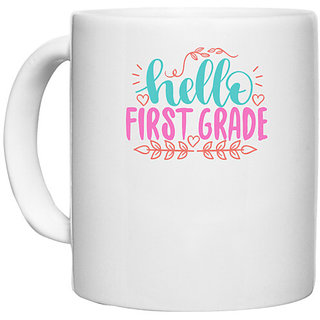                       UDNAG White Ceramic Coffee / Tea Mug 'Teacher Student | hello first grade' Perfect for Gifting [330ml]                                              