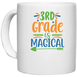                       UDNAG White Ceramic Coffee / Tea Mug 'Teacher Student | 3rd grade is' Perfect for Gifting [330ml]                                              