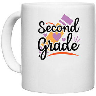                       UDNAG White Ceramic Coffee / Tea Mug 'Teacher Student | Second Grade' Perfect for Gifting [330ml]                                              