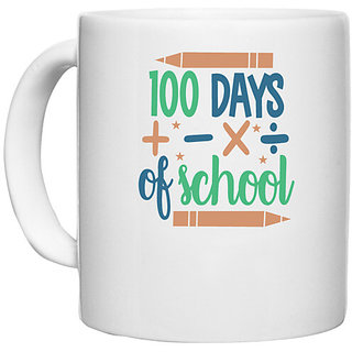                       UDNAG White Ceramic Coffee / Tea Mug 'Teacher Student | 100 days of schoollll' Perfect for Gifting [330ml]                                              