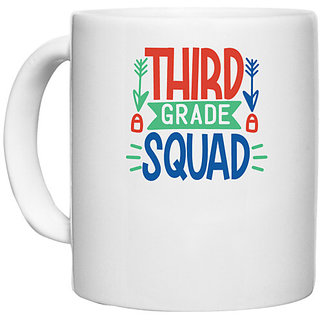                       UDNAG White Ceramic Coffee / Tea Mug 'Teacher Student | 3rd grade squad' Perfect for Gifting [330ml]                                              