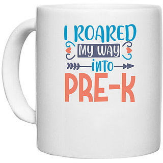                       UDNAG White Ceramic Coffee / Tea Mug 'Teacher Student | I roared my way into pre-kkk' Perfect for Gifting [330ml]                                              
