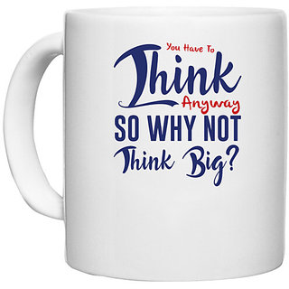                       UDNAG White Ceramic Coffee / Tea Mug 'Think big | Donalt Trump' Perfect for Gifting [330ml]                                              