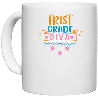                       UDNAG White Ceramic Coffee / Tea Mug 'Teacher Student | first grade diva' Perfect for Gifting [330ml]                                              