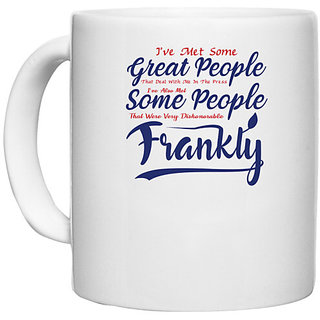                       UDNAG White Ceramic Coffee / Tea Mug 'Frankly | Donalt Trump' Perfect for Gifting [330ml]                                              