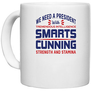                       UDNAG White Ceramic Coffee / Tea Mug 'Smarts cunning | Donalt Trump' Perfect for Gifting [330ml]                                              