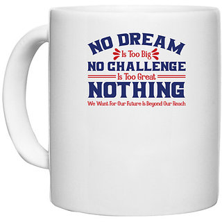                       UDNAG White Ceramic Coffee / Tea Mug 'No dream nothing | Donalt Trump' Perfect for Gifting [330ml]                                              