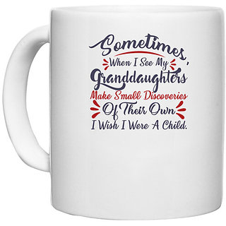                       UDNAG White Ceramic Coffee / Tea Mug 'Sometimes when i see my grand daughters | Dr. Seuss' Perfect for Gifting [330ml]                                              