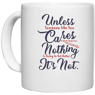                       UDNAG White Ceramic Coffee / Tea Mug 'Unless cares nothing its not | Dr. Seuss' Perfect for Gifting [330ml]                                              