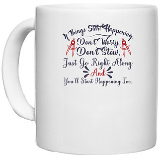                       UDNAG White Ceramic Coffee / Tea Mug 'I think start happening | Dr. Seuss' Perfect for Gifting [330ml]                                              