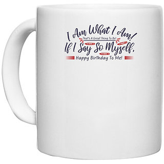                       UDNAG White Ceramic Coffee / Tea Mug 'i am what i am if i say so myself | Dr. Seuss' Perfect for Gifting [330ml]                                              