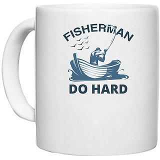                       UDNAG White Ceramic Coffee / Tea Mug 'Fishing | Fisher man do hard' Perfect for Gifting [330ml]                                              