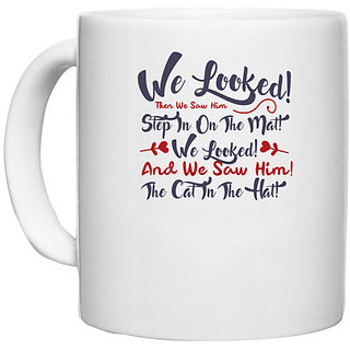                       UDNAG White Ceramic Coffee / Tea Mug 'We looked | Dr. Seuss' Perfect for Gifting [330ml]                                              
