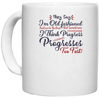                       UDNAG White Ceramic Coffee / Tea Mug 'I am old fashioned | Dr. Seuss' Perfect for Gifting [330ml]                                              