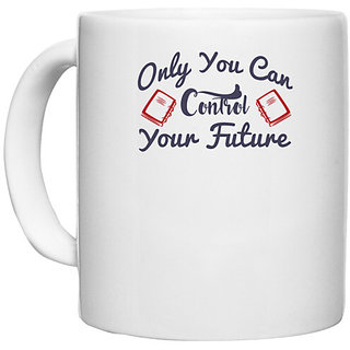                      UDNAG White Ceramic Coffee / Tea Mug 'Only you can control your future | Dr. Seuss' Perfect for Gifting [330ml]                                              