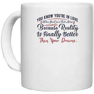                       UDNAG White Ceramic Coffee / Tea Mug 'You know you are in love | Dr. Seuss' Perfect for Gifting [330ml]                                              