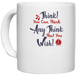                       UDNAG White Ceramic Coffee / Tea Mug 'You can think any think that you wish | Dr. Seuss' Perfect for Gifting [330ml]                                              