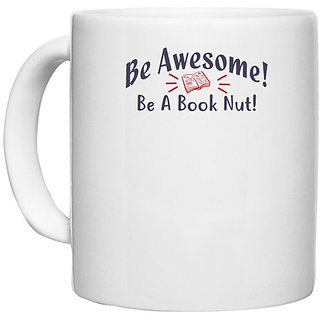                       UDNAG White Ceramic Coffee / Tea Mug 'Be awesome | Dr. Seuss' Perfect for Gifting [330ml]                                              