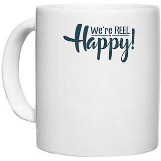                       UDNAG White Ceramic Coffee / Tea Mug 'Happy | We are reel happy' Perfect for Gifting [330ml]                                              