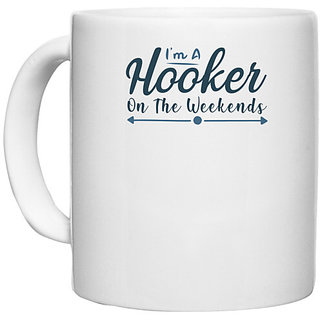                       UDNAG White Ceramic Coffee / Tea Mug 'Fishing | I am a hooker' Perfect for Gifting [330ml]                                              