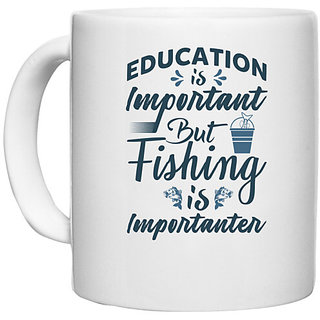                       UDNAG White Ceramic Coffee / Tea Mug 'Fishing | Education is important' Perfect for Gifting [330ml]                                              