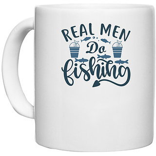                       UDNAG White Ceramic Coffee / Tea Mug 'Fishing | Real man do fishing' Perfect for Gifting [330ml]                                              
