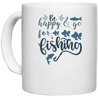                       UDNAG White Ceramic Coffee / Tea Mug 'Fishing | Be happy and go' Perfect for Gifting [330ml]                                              