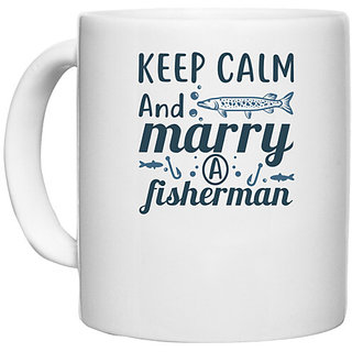                       UDNAG White Ceramic Coffee / Tea Mug 'Fishing | Keep calm and merry' Perfect for Gifting [330ml]                                              