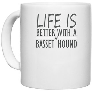                      UDNAG White Ceramic Coffee / Tea Mug 'Dog | Life is better with a basset hound' Perfect for Gifting [330ml]                                              