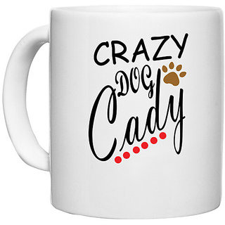                       UDNAG White Ceramic Coffee / Tea Mug 'Dogs | Crazy dog cady' Perfect for Gifting [330ml]                                              