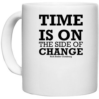                      UDNAG White Ceramic Coffee / Tea Mug 'Time | Time is on the side of change' Perfect for Gifting [330ml]                                              