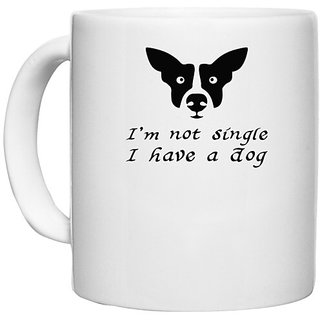                       UDNAG White Ceramic Coffee / Tea Mug 'Dogs | I am not single i have dog' Perfect for Gifting [330ml]                                              