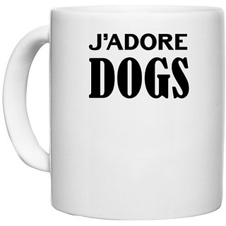                       UDNAG White Ceramic Coffee / Tea Mug 'Dogs | J'adore dog' Perfect for Gifting [330ml]                                              