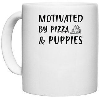                       UDNAG White Ceramic Coffee / Tea Mug 'Dogs | Motivated by pizzas and puppies' Perfect for Gifting [330ml]                                              