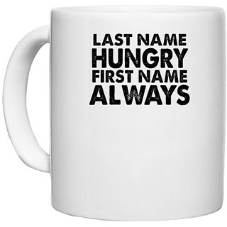                       UDNAG White Ceramic Coffee / Tea Mug 'Hungry | last name hungry first name always' Perfect for Gifting [330ml]                                              